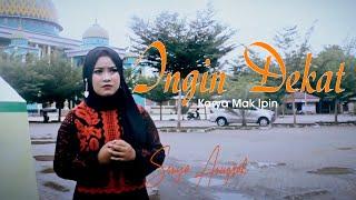 Ingin Dekat - Sonya Anugrah(Official Music Video)