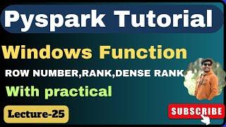 25. Windows function in Pyspark | PySpark Tutorial