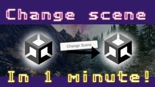 Unity: Change scene with button in 1 min