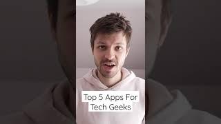 Top 5 Must Have Apps For TECH GEEKS! #shorts
