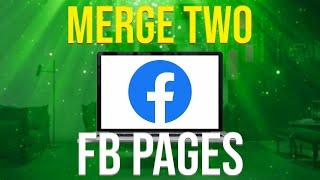 How To Merge 2 Facebook Pages (2023)