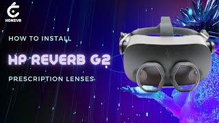 How to install HP Reverb G2 Prescription Lenses