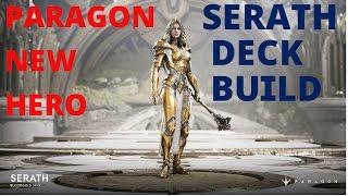 Serath Deck Build: New Hero: Paragon