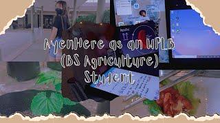 A Glimpse into the Life of a UPLB College (BS Agriculture) Student || AyenHere || Philippines