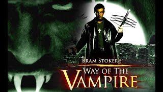 WAY OF THE VAMPIRE (aka Van Helsing vs. Drácula)  Exclusive Full Horror Movie  English HD 2020