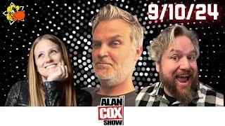 The Alan Cox Show: 9/10/24