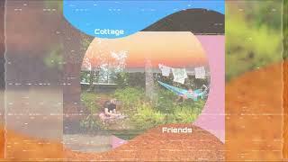 Cottage - Friends (Slowed + Reverb)