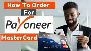 How To Order Payoneer  Physical Card [Payoneer Mastercard]