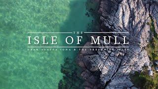 The Isle of Mull: Oban, Staffa, Iona & The Treshnish Isles -  Jun-23
