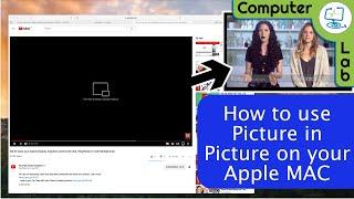 How to use Picture in Picture mode on the Mac