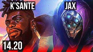 K'SANTE vs JAX (TOP) | 800+ games, Dominating | VN Master | 14.20