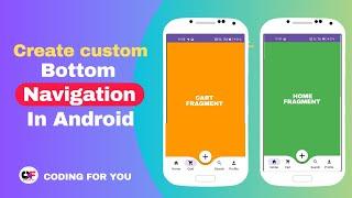 Custom Bottom Navigation Bar Android Studio | How to Create Bottom Navigation With Floating Button