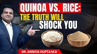 Quinoa vs. Rice : The SHOCKING Truth About Which is Healthier!