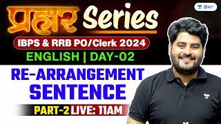 IBPS RRB PO/Clerk 2024 | Rearrangement Sentence-2 | Class 02 | English For Bank Exams | Vishal Sir