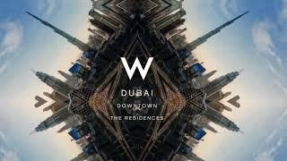 W Residences | Downtown Dubai | Ultra-Luxury Apartments