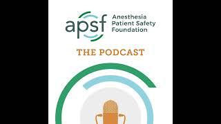 #170 Anesthesia Patient Safety Threats: Hypoxemia in the GI Suite and Wrong Drug in the Pyxis Drawer