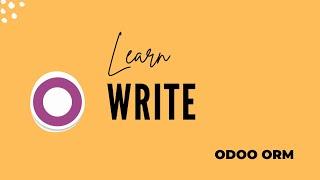 Odoo Write ORM Method || Odoo ORM Methods