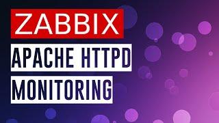 Apache httpd Monitoring With ZABBIX