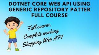 DOTNET CORE Web API using Generic Repository pattern | LSC