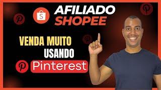 AFILIADO SHOPEE - COMO VENDER NO PINTEREST COMO AFILIADO SHOPEE | COMO DIVULGAR LINK DE AFILIADO