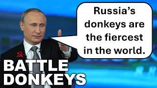 Russia is Sending Donkeys to the War Zone... Seriously