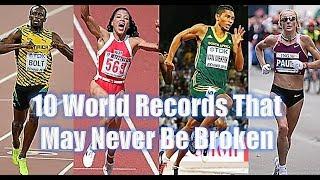 Top 10 World Records That May Never Be Broken || Top Track World Record Rankings