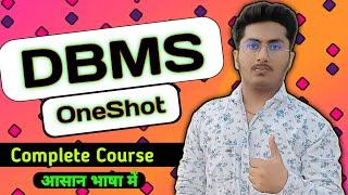 Complete DBMS in 1 Video (With Notes) || For Placement Interviews | DBMS One Shot