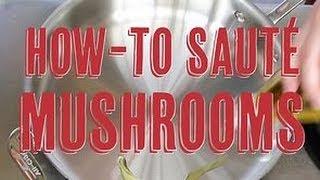 How to Saute Mushrooms