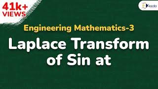 Laplace Transform of Sin at - Laplace Transform - Engineering Mathematics 3