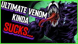 Ultimate Venom is TERRIBLE