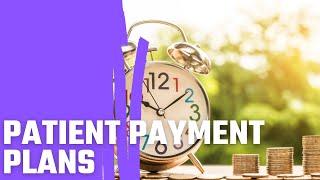 Patient Payment Plans