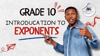 Grade 10 - Introduction to Exponents | Laws of Exponents Explained