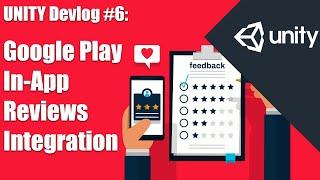 How to setup Google Play In-App Reviews for your Unity Android Project (Unity Devlog / Tutorial)