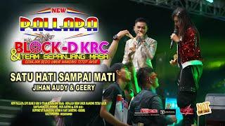 SATU HATI SAMPAI MATI ( Cipt : Thomas Arya ) JIHAN AUDY & GERRY-NEW PALLAPA  BLOK D KRC