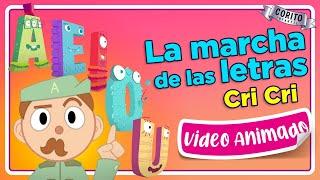 Cri Cri | La Marcha de las Letras (Flavio 2024)️ Música Infantil