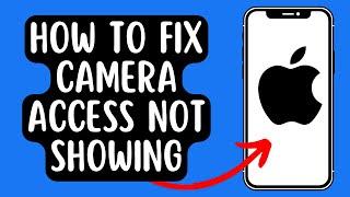 How To FIX Allow Camera Access Not Showing