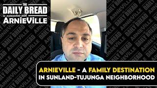 Arnie Abramyan Sharing His #Vision  on ArnieVille -  A #FamilyDestination in #SunlandNeighborhood