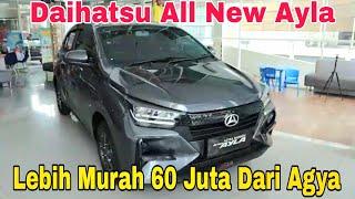 Daihatsu All New Ayla 1.2 R CVT ADS 2023. Lebih Murah 60 Juta Dari Agya Tapi Gak Kalah Keren