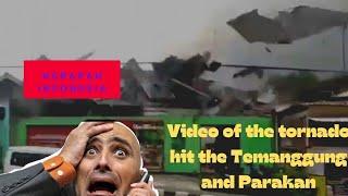 Video of the tornado hit the Temanggung and Parakan