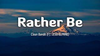 Rather Be - Clean Bandit ft. Ft. Jess Glynne (Lyrics/Vietsub)