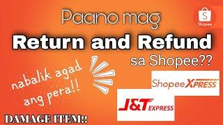 Paano mag Return and Refund sa Shopee?? "Damage Item" || Step by step tutorial!!