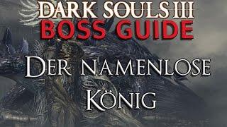 Dark Souls 3 - Boss Guide - Der namenlose König (Deutsch)