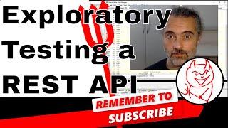 Exploratory Testing of an HTTP REST API with Postman and Fiddler proxy