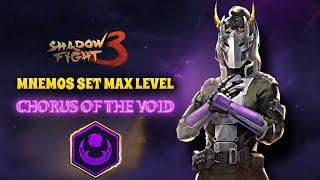 Max Level Mnemos Set Chorus of the Void  Level 6 (4k 60FPS) - Shadow Fight 3