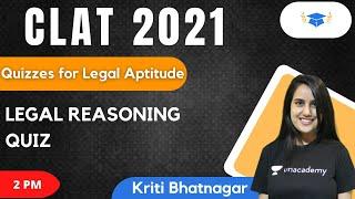 LEGAL REASONING QUIZ l Quizzes for Legal Aptitude l CLAT 2021 l Unacademy LAW l Kriti Bhatnagar