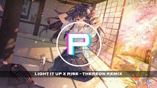 Light it up x Rise - Thereon Remix || Tik tok