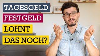 Lohnt sich Tagesgeld und Festgeld in 2021 überhaupt noch?