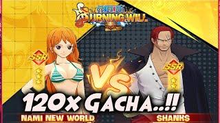 WOW..!! 120x GACHA SHANKS & NW. NAMI "2 CHAR GG AWAL GAME!!"  ONE PIECE BURNING WILL