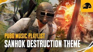 PUBG | Music Playlist - Sanhok Destruction Theme