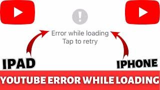 YouTube error loading tap to retry iPad|2023|YouTube error loading tap to retry iOS 9.3.5|Android